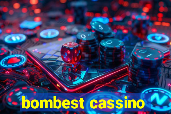 bombest cassino